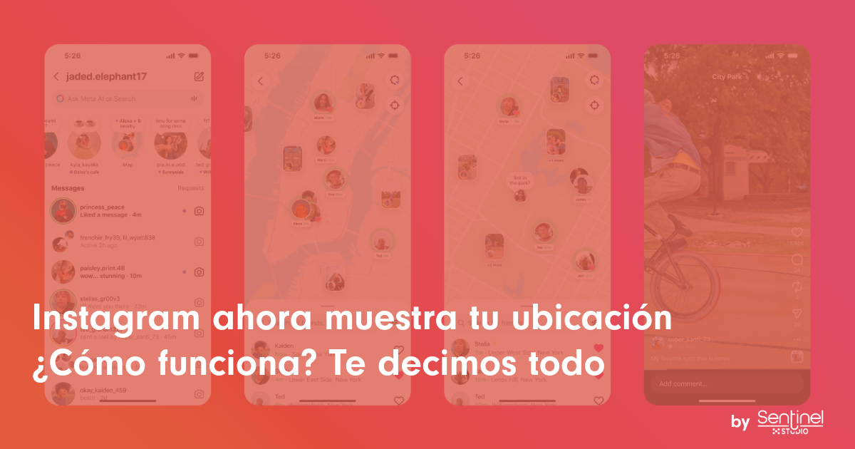 Cuatro pantallas de smartphone muestran la nueva función Instagram con mapas y marcadores de ubicación. Una superposición roja cubre la imagen. El texto grande en blanco dice: "Instagram ahora muestra tu ubicación ¿Cómo funciona? Te lo decimos todo". Sentinel logo abajo a la derecha.